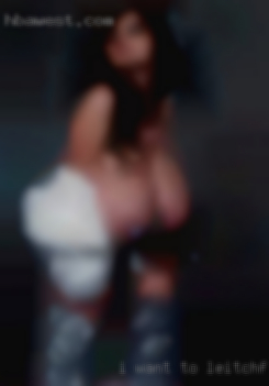 I want to lick Leitchfield, KY your pussy!